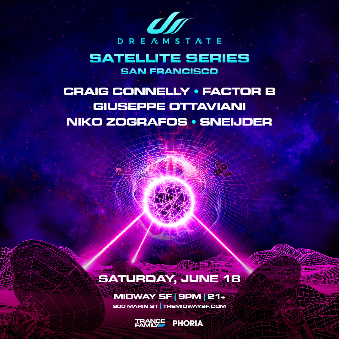 Dreamstate Satellite Series San Francisco