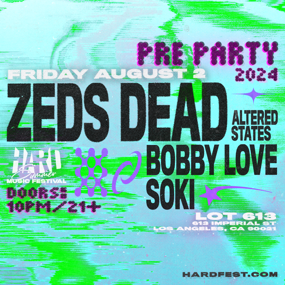 Zeds Dead (Altered States), Bobby Love, Soki