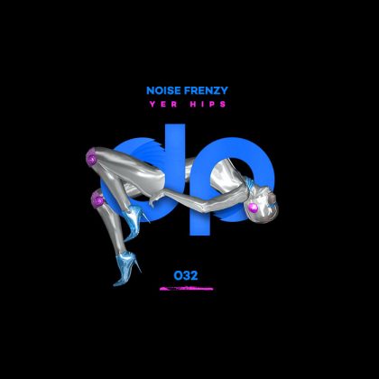 Noise Frenzy “Yer Hips”