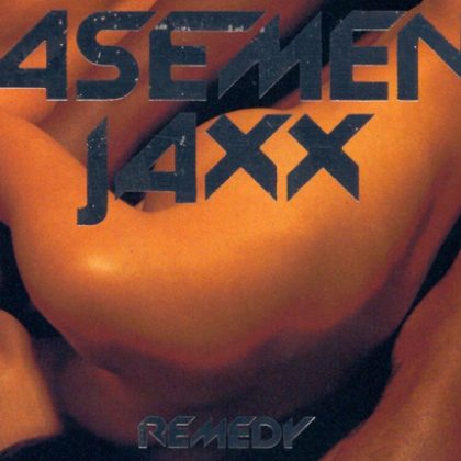 Basement Jaxx 'Remedy’