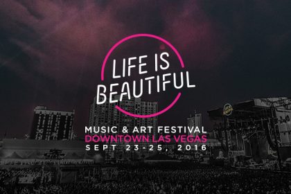 Announcing: Life Is Beautiful 2016 Returns to Las Vegas