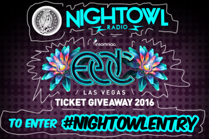 ‘Night Owl Radio’ Is Giving You the Chance to Win Tickets to EDC Las Vegas 2016