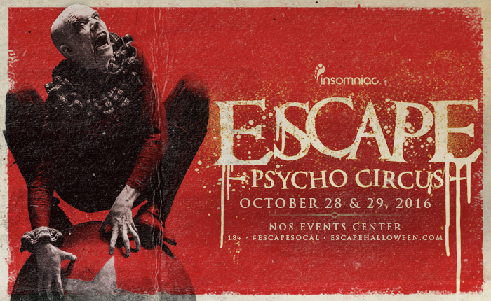 Escape Psycho Circus Returns To Socal October 2016