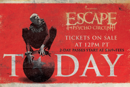 Escape: Psycho Circus 2016 Tickets on Sale Now