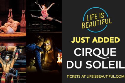 Cirque du Soleil Joins the Life Is Beautiful 2016 Lineup