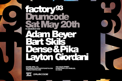 Factory 93 Presents Drumcode in Los Angeles May 2017