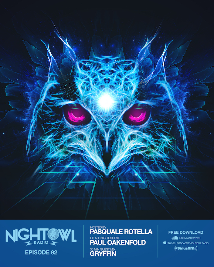 ‘Night Owl Radio’ 092 ft. Paul Oakenfold and Gryffin | Insomniac