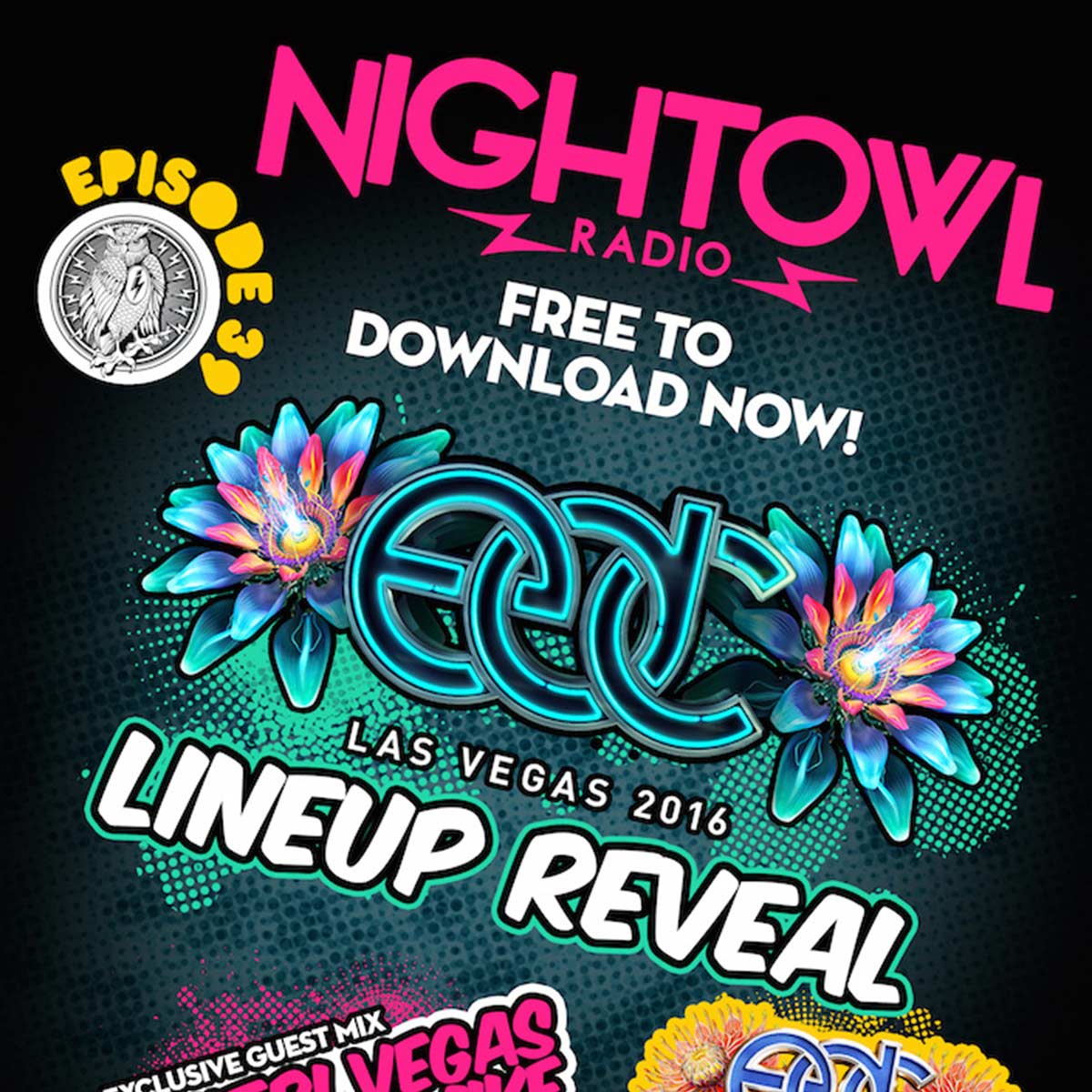 Night Owl Radio 039 Ft Dimitri Vegas Like Mike And Edc Las Vegas 16 Lineup Reveal Insomniac
