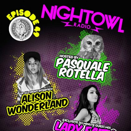 ‘Night Owl Radio’ 049 ft. Alison Wonderland and Lady Faith