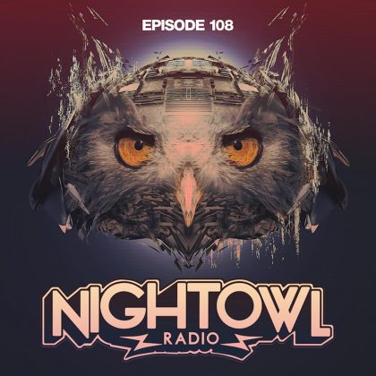 ‘Night Owl Radio’ 108 ft. Cut Snake and Valentino Khan