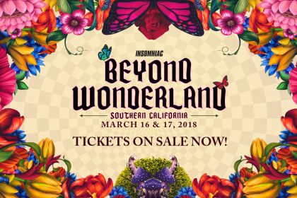 Beyond Wonderland SoCal 2018 Tickets on Sale Now!