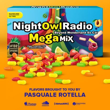 ‘Night Owl Radio’ 132 ft. Beyond Wonderland SoCal 2018 Mega-Mix