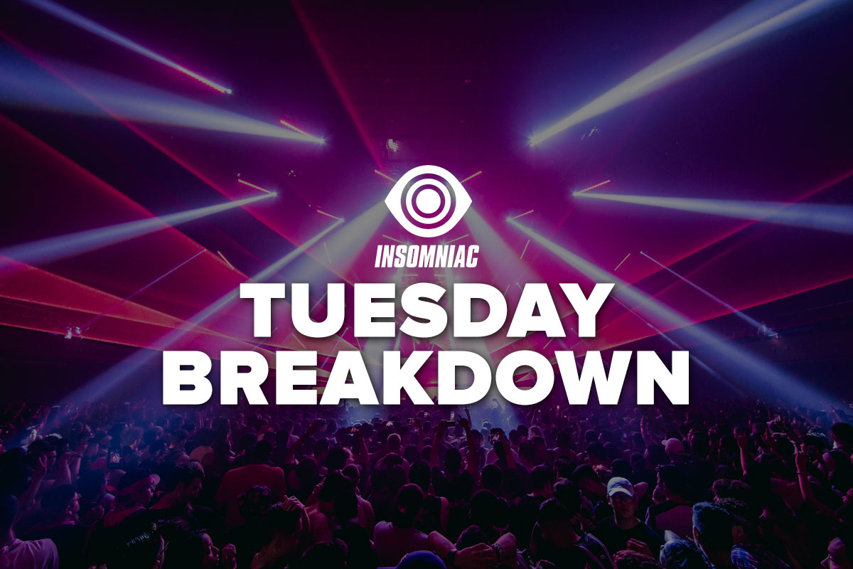 Tuesday Breakdown August 20 2019 Insomniac