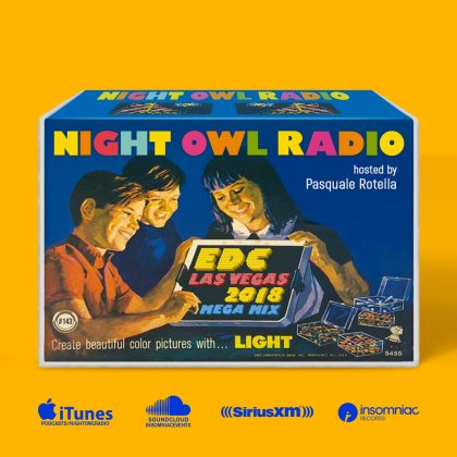 ‘Night Owl Radio’ 143 ft. EDC Las Vegas 2018 Mega-Mix