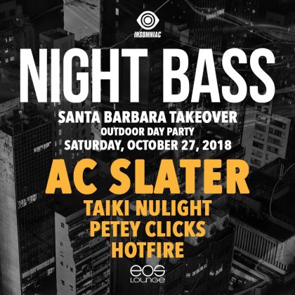 Night Bass: AC Slater, Taiki Nulight, Petey Clicks & Hotfire