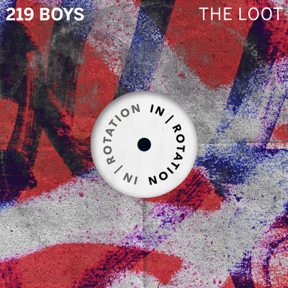 219 Boys Get Low on “The Loot” for IN / ROTATION