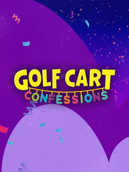 Watch ‘Golf Cart Confessions’ Episodes 10-12