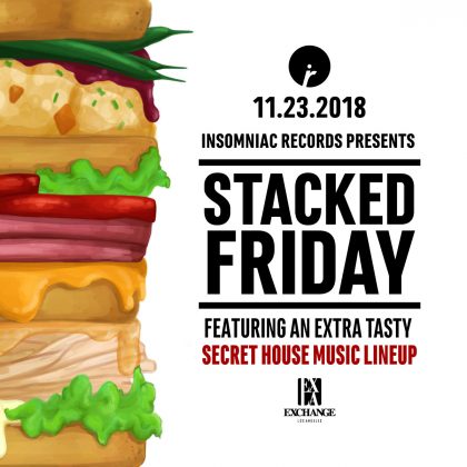 Stacked Friday (Secret House Music Lineup)