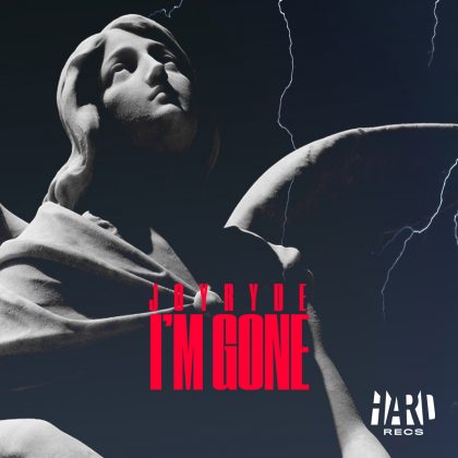 JOYRYDE Gets Personal on Action-Packed House Single “IM GONE” for HARD Recs