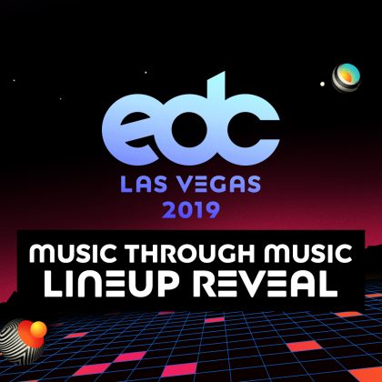 ‘Night Owl Radio’ 188 ft. EDC Las Vegas 2019 Lineup Reveal