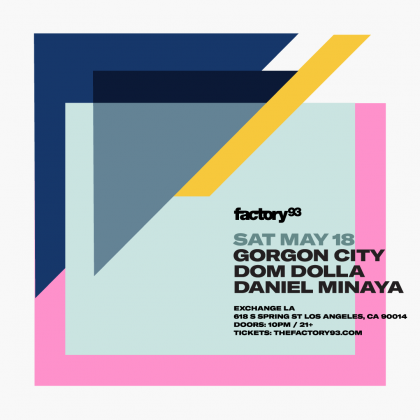 Gorgon City with Dom Dolla