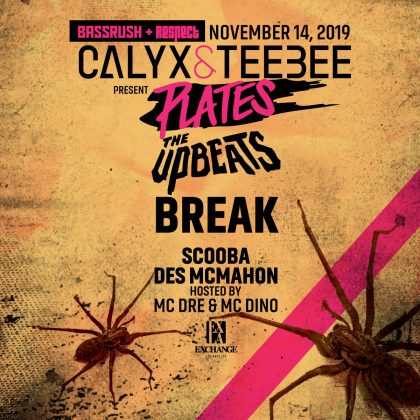 Calyx & TeeBee, The Upbeats & Break