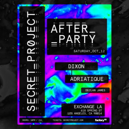 Secret Project Afterparty: Dixon & Adriatique
