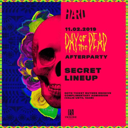HARD Day of the Dead Afterparty (Secret Lineup)