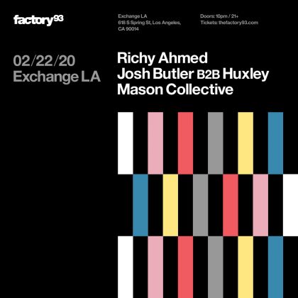 Richy Ahmed, Josh Butler B2B Huxley, Mason Collective