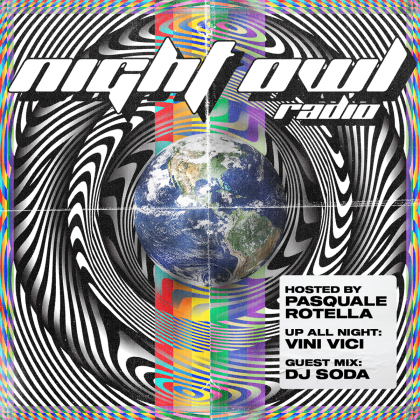 ‘Night Owl Radio’ 260 ft. Vini Vici and DJ Soda
