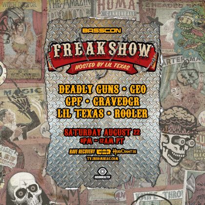 Basscon’s Freakshow Livestream hosted by Lil Texas