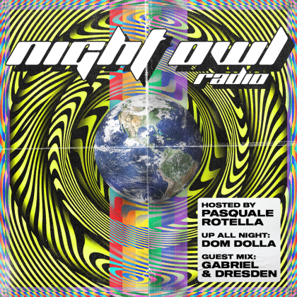 ‘Night Owl Radio’ 263 ft. Dom Dolla and Gabriel & Dresden