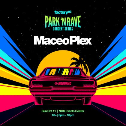 Maceo Plex: Park ‘N Rave Concert Series (Extra Day Added)