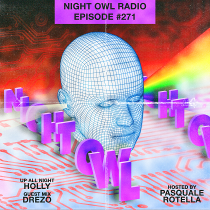 ‘Night Owl Radio’ 271 ft. Holly and Drezo