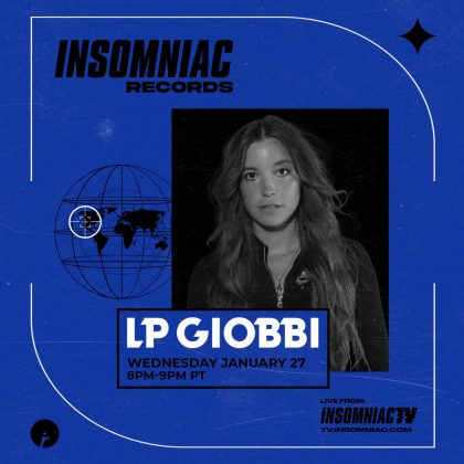 Insomniac Records Livestream: LP Giobbi