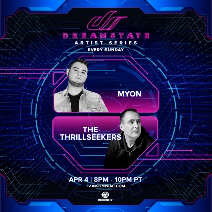Dreamstate Artist Series: Myon & The Thrillseekers