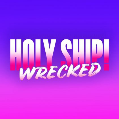 Holy Ship! Wrecked 2021