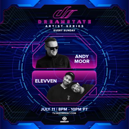 Dreamstate Artist Series: Andy Moor & Elevven