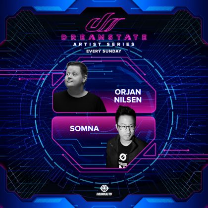 Dreamstate Artist Series: Orjan Nilsen & Somna