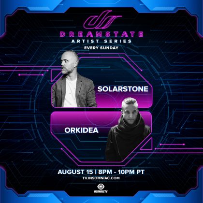 Dreamstate Artist Series: Solarstone & Orkidea
