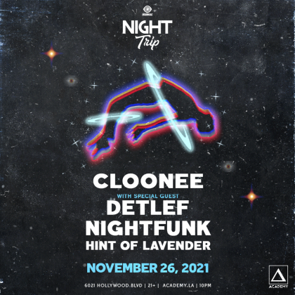 Night Trip ft. Cloonee, Detlef, Nightfunk & Hint of Lavender