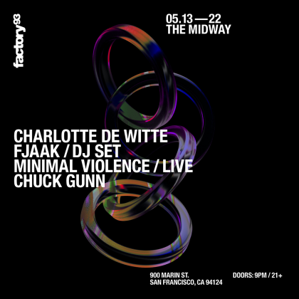 Charlotte de Witte, FJAAK (DJ Set), Minimal Violence (Live), Chuck Gunn
