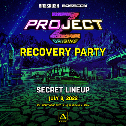 Project Z Recovery Party (Secret Lineup)