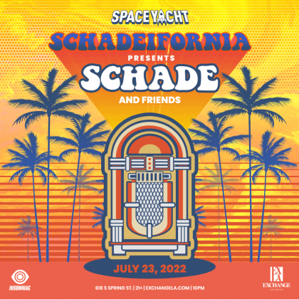 Space Yacht: Schadeifornia presents Schade & Friends