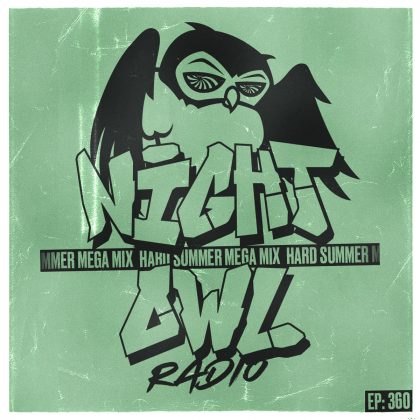 ‘Night Owl Radio’ 360 ft. HARD Summer 2022 Mega-Mix