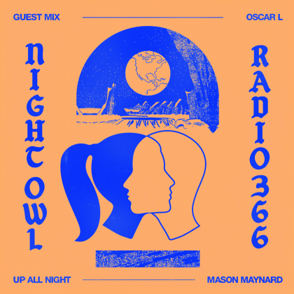 ‘Night Owl Radio’ 366 ft. Mason Maynard and Oscar L
