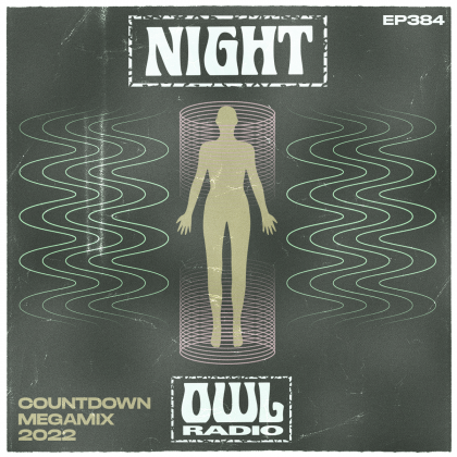 ‘Night Owl Radio’ 384 ft. Countdown NYE 2022 Mega-Mix