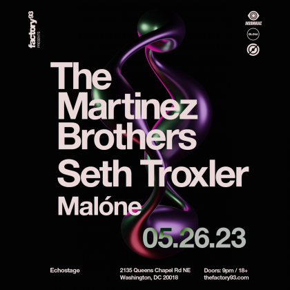 The Martinez Brothers & Seth Troxler