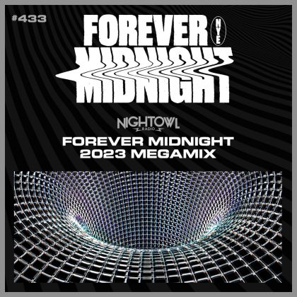 ‘Night Owl Radio’ 433 ft. Forever Midnight 2023 Mega-Mix