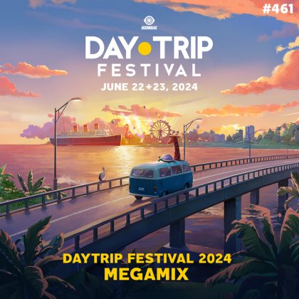 ‘Night Owl Radio’ 461 ft. Day Trip Festival 2024 Mega-Mix